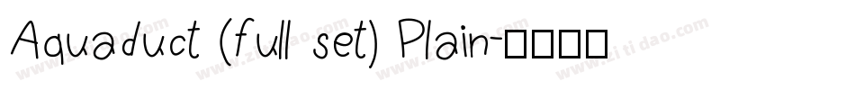 Aquaduct (full set) Plain字体转换